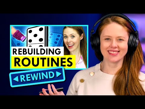 The splendid intention to Rebuild Your Routines When All the things Changes | Rewind thumbnail