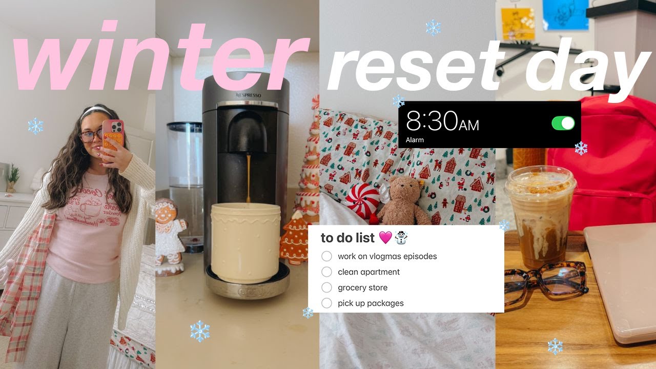 winter reset day *productive & cozy* ☃️ vlogmas ep. 8