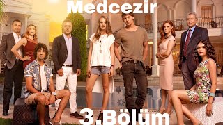 Medcezir 3. Bölüm