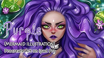 Procreate art on iPad Pro time-lapse video - Purple | Mermaid