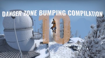 IT CONTINUES | Danger Zone Bumping Compilation 10 (CS:GO)