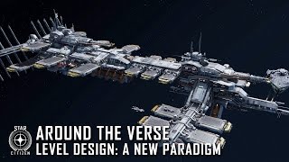 Star Citizen: Around the Verse - Level Design