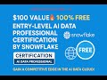 $100 VALUE 🔥 100% FREE Entry-Level AI Data Professional Certification by Snowflake 🌐 #certification