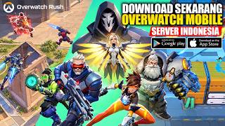 DOWNLOAD SEKARANG! OVERWATCH MOBILE BUKA SERVER INDONESIA! - OVERWATCH RUSH (Android/iOS)