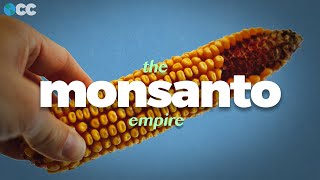 Monsanto: The True Cost of Our Food