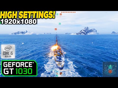 World of Warships GT 1030 - 1080p High,