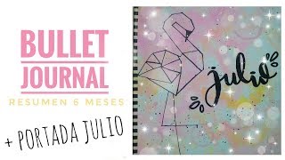 Resumen 6 meses en mi Bullet Journal + Portada de Julio - thptnganamst.edu.vn