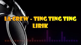 LAGU HITS LA Crew - Ting Ting Ting (Pesta Alternative Lagi Vol. II 1998) Lirik