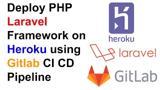 Deploy Your Laravel on Heroku using Gitlab CI CD Pipeline screenshot 5