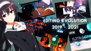 My Editing Evolution | 2019 - 2021