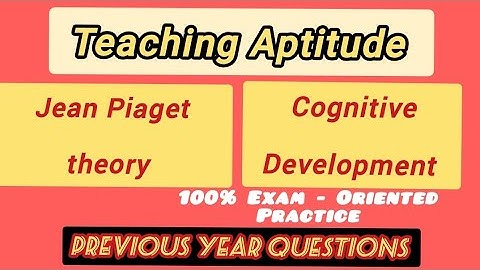 Complete Piaget Theory in Easy Language | Teaching Aptitude | UGC NET & B.Ed Exams