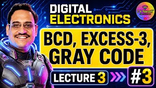 Digital Electronics Lecture 3 | BCD, Excess-3 Code, Gray Code & Code Conversions