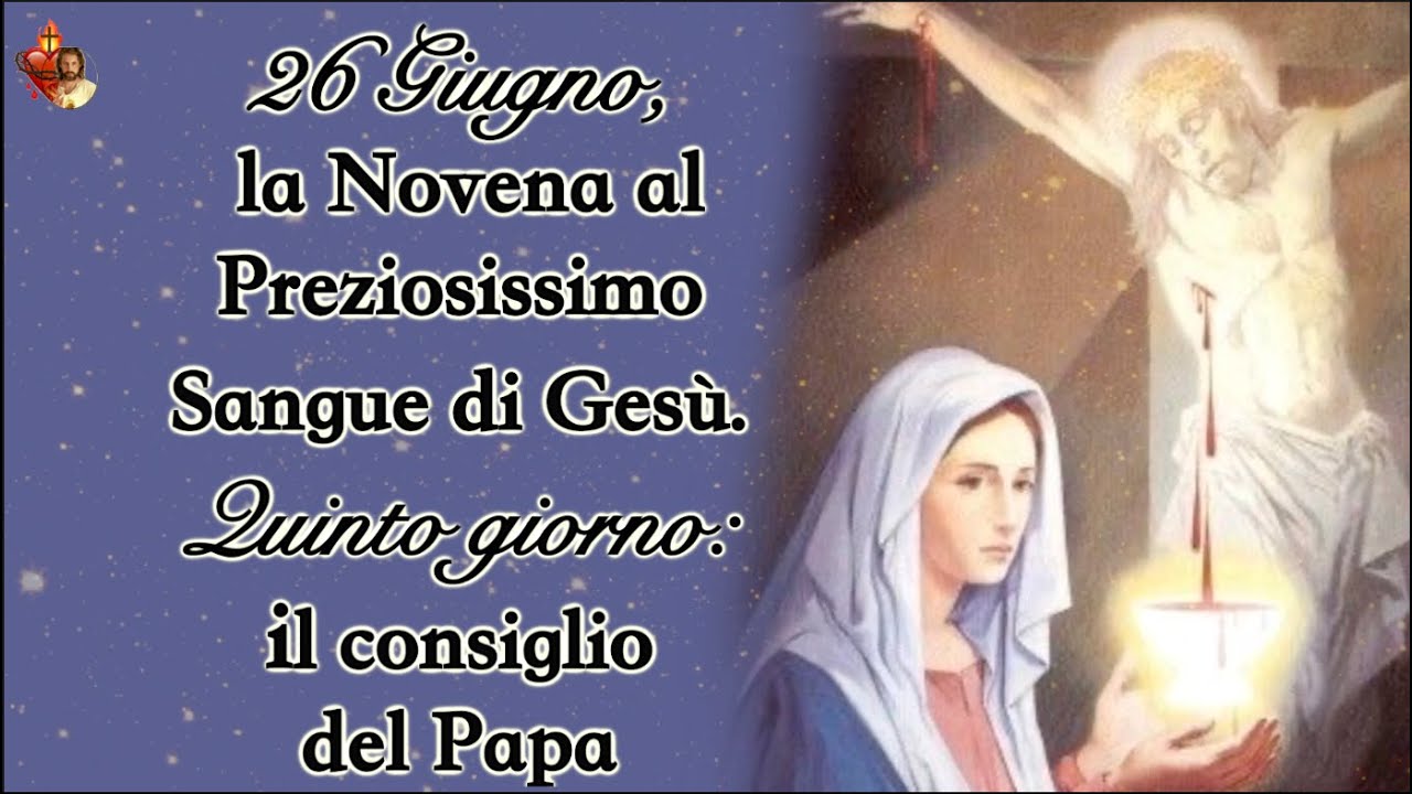 Litanie Del Preziosissimo Sangue Di Gesù 🩸26 Giugno, la Novena al Preziosissimo Sangue di Gesù.Quinto giorno: il