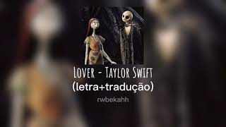 Lover - Taylor Swift (letra+tradução)