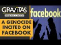 Gravitas: How Facebook was used to incite violence in Myanmar