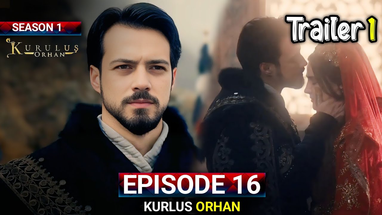 Orhan Gazi Episode 16 Trailer 1 Urdu | Orhan Gazi Season 1 Episode 16 Explained in Urdu