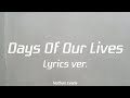 Nathan Evans - Days Of Our Lives Lyrics ver.