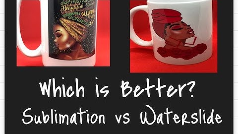 Sublimation vs Waterslide