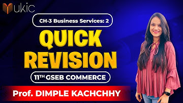 11th GSEB BA/OCM Chapter-3 | Quick Revision | 25-26 | UKIC | Prof. Dimple Kachchhy