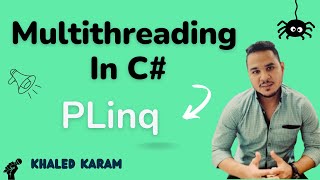 08 - Multithreading In C# | PLinq
