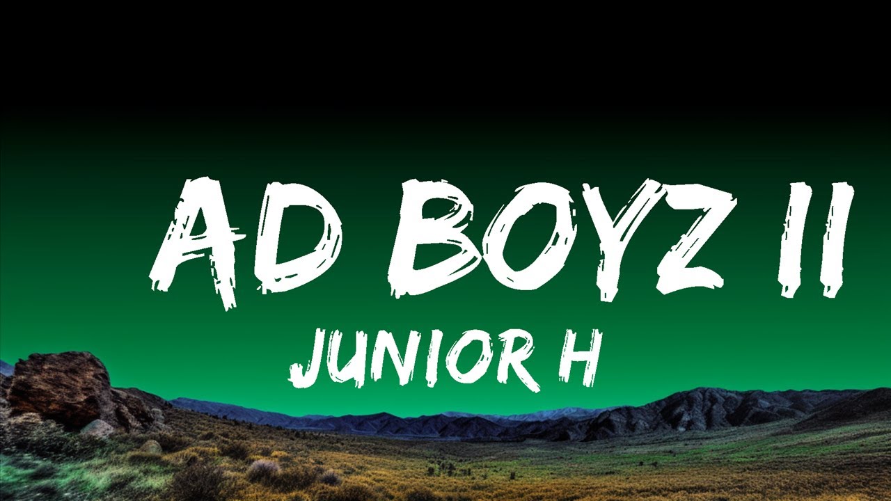 Junior H - $AD BOYZ II | Top Hit Music Junior H - $AD BOYZ II | Top Hit Music