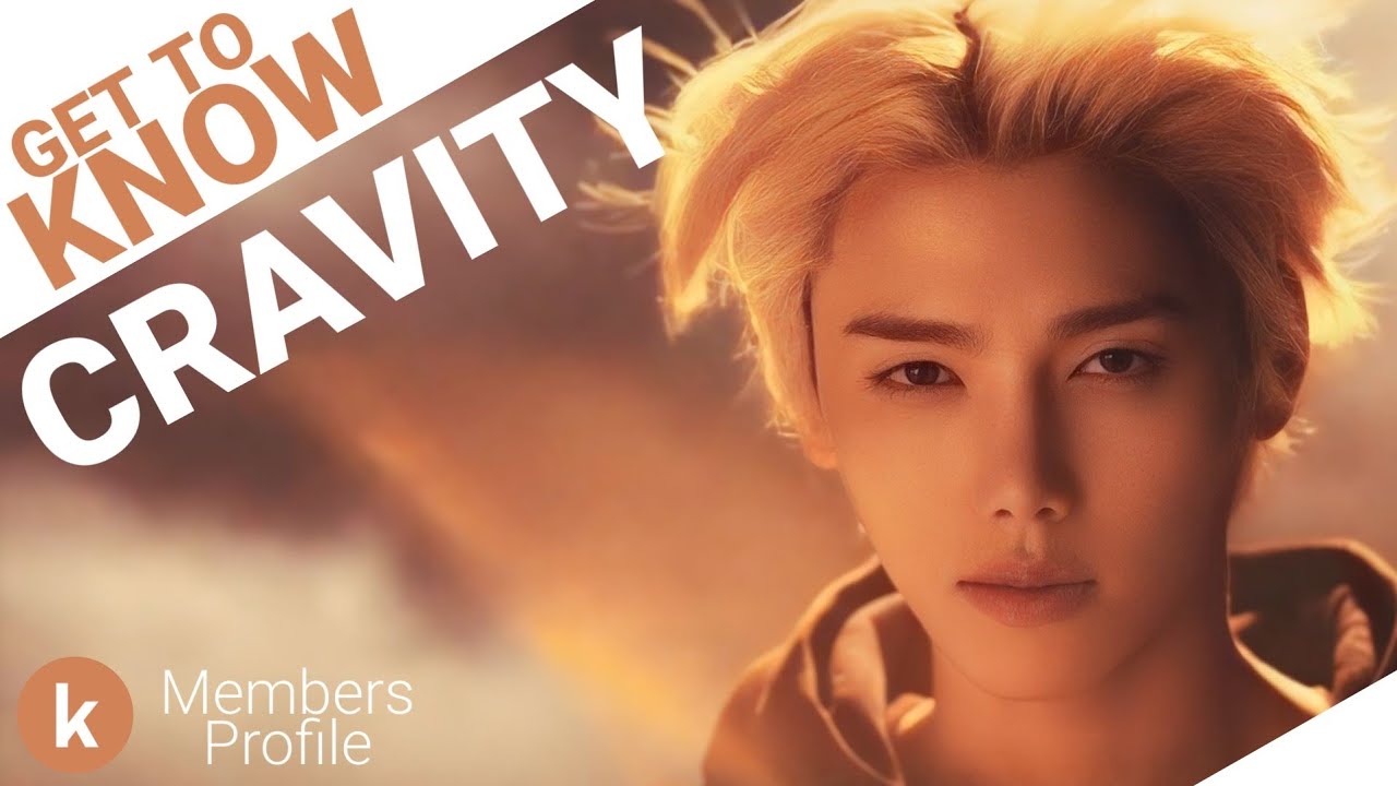 CRAVITY (크래비티) Members Profile (Birth Names, Positions etc...) [Get To ...