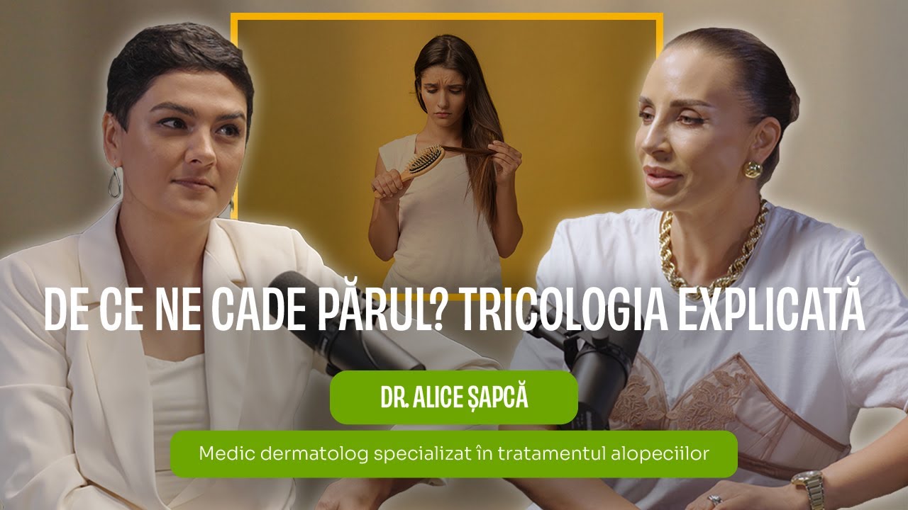 DE CE NE CADE PĂRUL? TRICOLOGIA EXPLICATĂ cu dr. Alice Șapcă | Podcast Dialog Meducativ 60