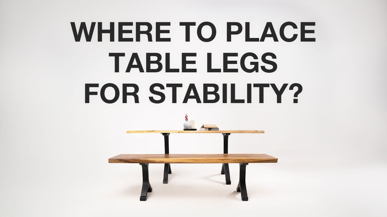Furniture stability | Where should table legs be placed? - YouTube