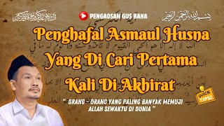 PENTING...!!! ORANG YANG PERTAMA KALI DI CARI ALLAH SWT DI AKHIRAT || GUS BAHA TERBARU 2024