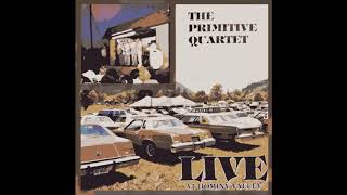 Primitive Quartet: Live At Hominy Valley (1981) Rare Bluegrass Gospel