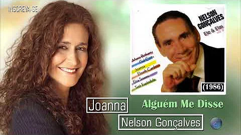 JOANNA | NELSON GONALVES - ALGUM ME DISSE