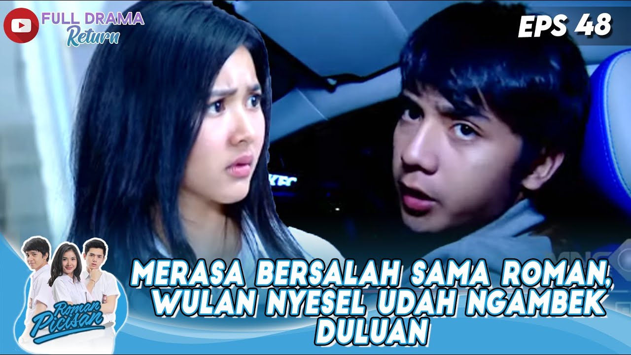 MERASA BERSALAH SAMA ROMAN, WULAN NYESEL UDAH NGAMBEK DULUAN - ROMAN PICISAN