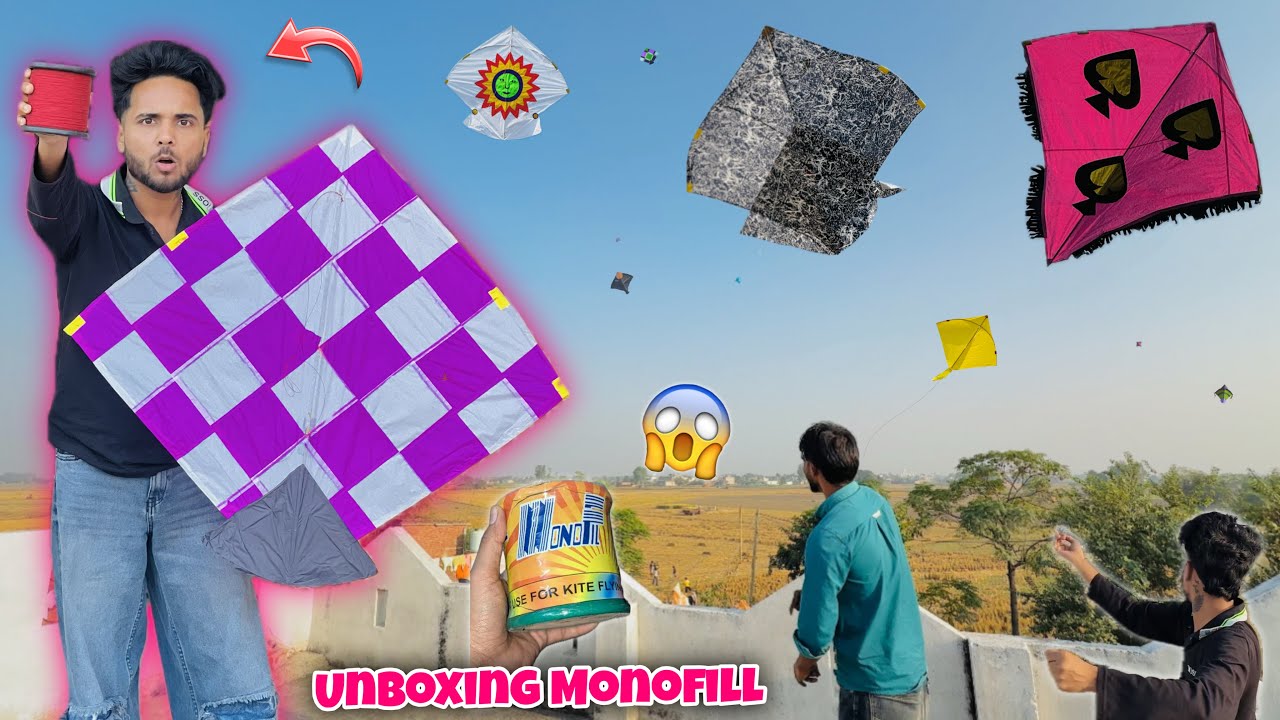 UNBOXING MONOFILL GATTU😱 || Kite Fight W/ Friends || Kite Vlog 2025 || Official Rahul 