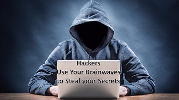 Hackers Use Your Brainwaves to Steal your Secrets