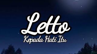 Kepada Hati Itu - Letto (Lirik)