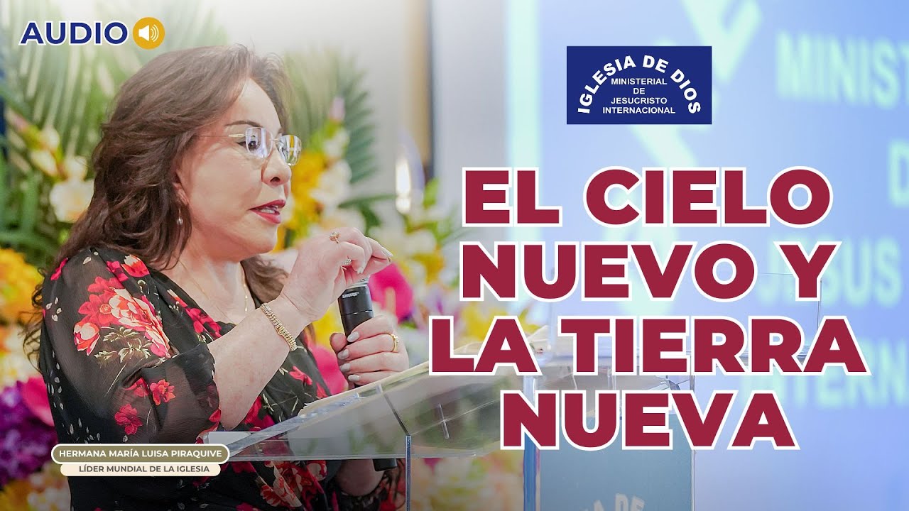 El cielo nuevo y la tierra nueva - Hna. María Luisa Piraquive #IDMJI