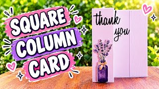 Square Column Fold Card | Handmade Greeting Card | Papercraft Tutorial