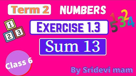 6th maths tamil Term 2 Chapter 1 ( Numbers ) exercise 1.3 sum 13 TN samacheer class 6 maths ex