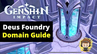 Deus Foundry Domain Puzzle Guide | Go Through Passage & Reach Balladeer | Genshin Impact 3.2