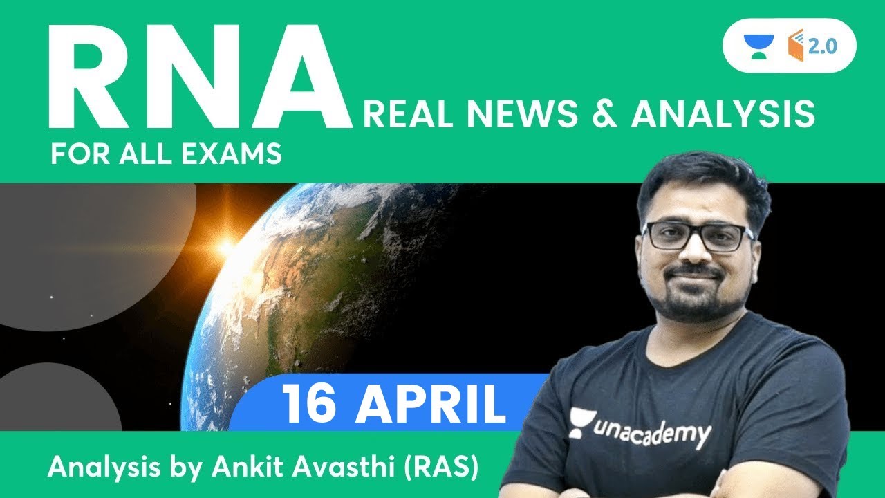 Real News and Analysis | 16 April 2022 | UPSC & State PSC | Wifistudy 2.0 | Ankit Avasthi​​​​​