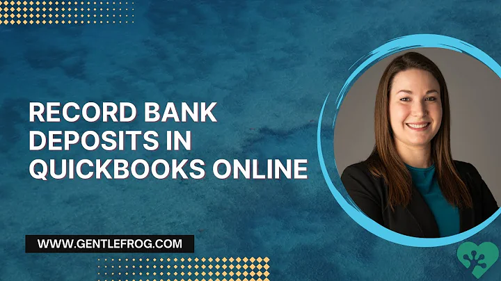 How to Record Bank Deposits in QuickBooks Online