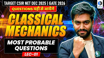 Most Probable Questions | Classical Mechanics | CSIR NET Physics | Lec-1 | IFAS