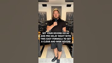 Set your reverb decay and pre delay right with this easy formula to get a clear and wide reverb