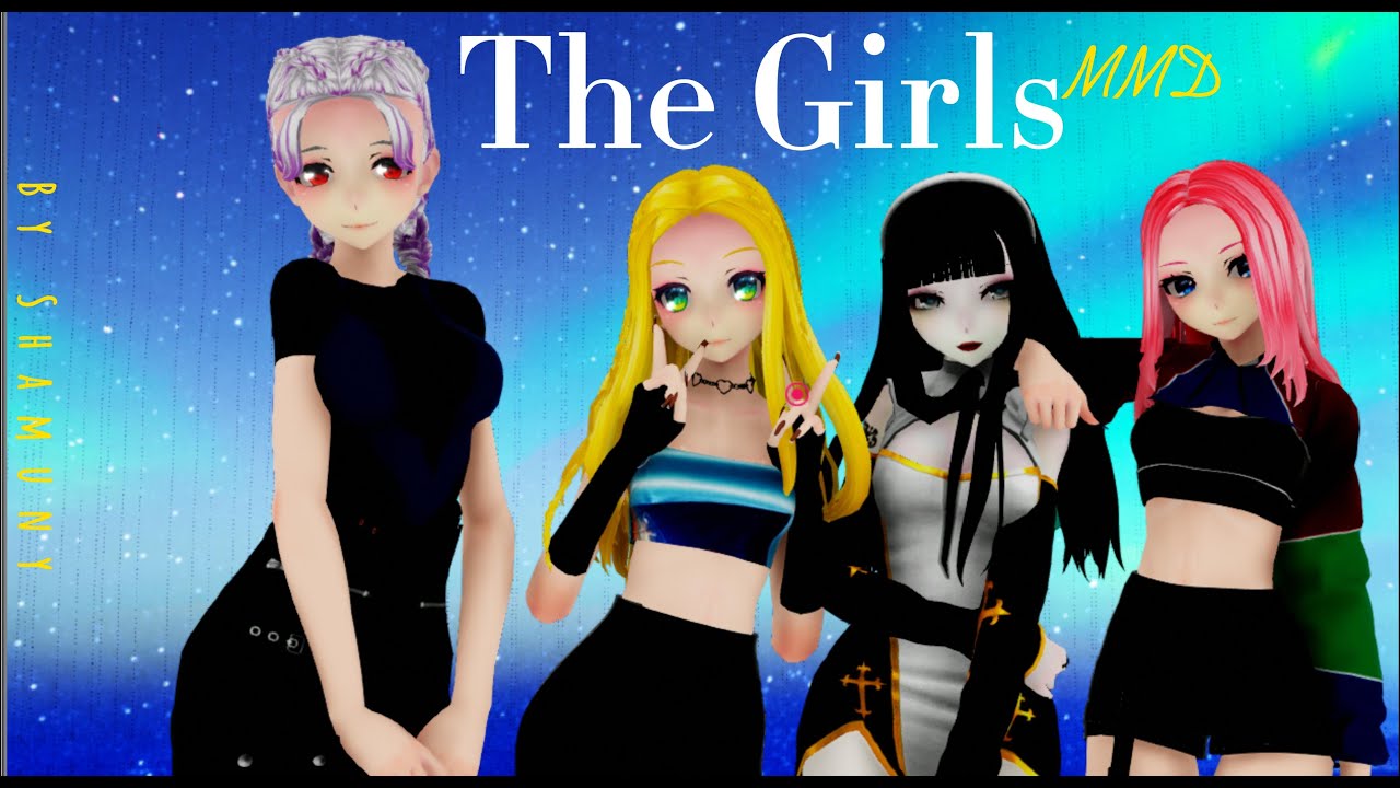 blackpink MMD the girls - YouTube