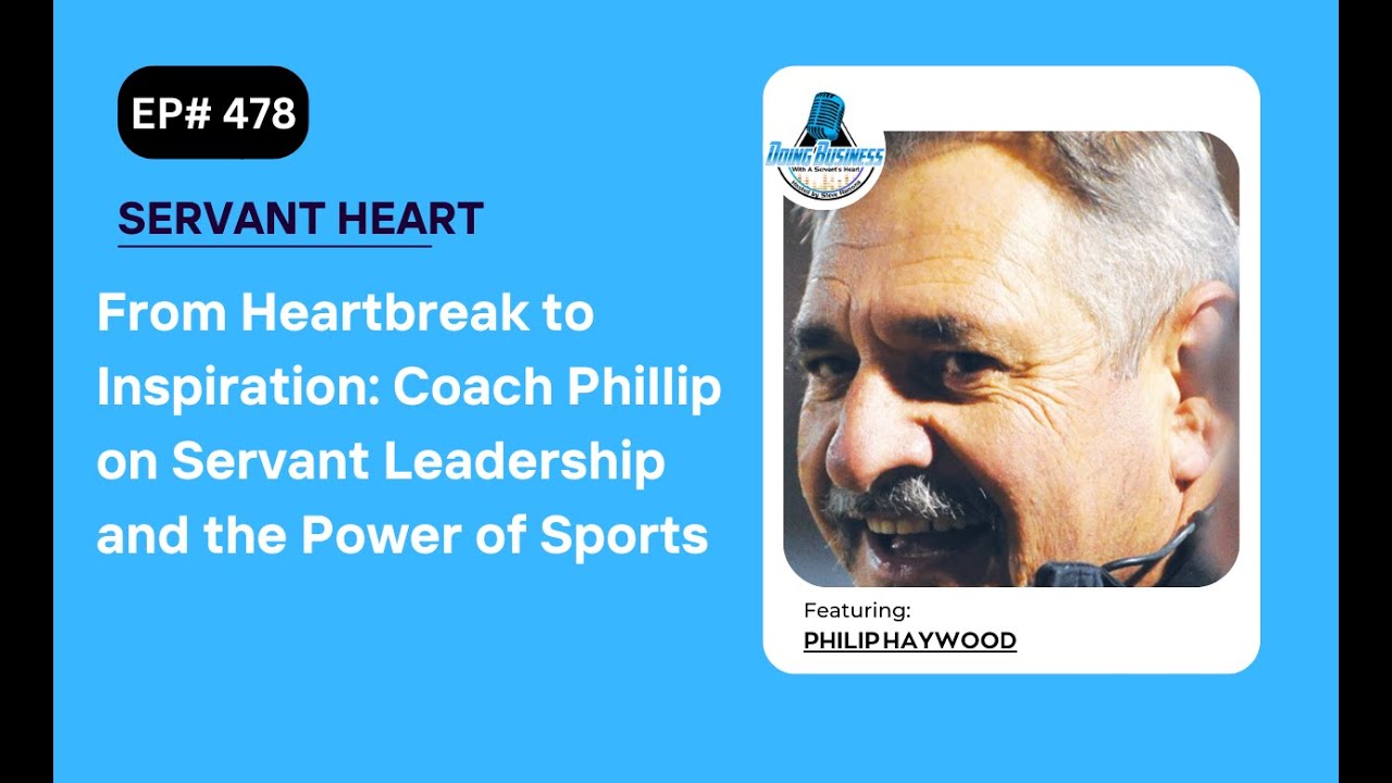 Unity Coach Phillup From Heartbreak to Inspiration: Coach Phillip on Servant Leadership and ...