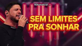 SEM LIMITES PRA SONHAR - ROGERIO SOM
