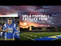 UCLA Football Facilities Tour - Must See!!