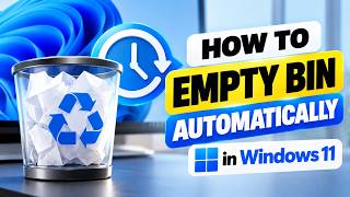 How to Empty Bin Automatically in Windows 11