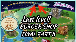 Burger Shop Gameplay 2020 All Levels Perfect Part 8 Final. last level is tough! screenshot 5