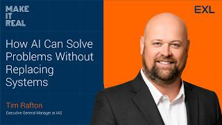 How AI Can Solve Problems Without Replacing Systems  with Tim Rafton | IAG